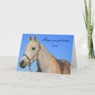 J'espère que vous vous sentez mieux cheval carte d