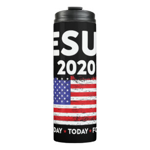 Jesus 2020 Election Sign USA flag Patriotic Christ Thermal Tumbler