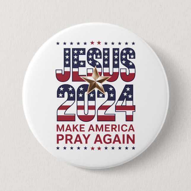 Jesus 2024 Make America Pray Again 3 Inch Round Button (Front)