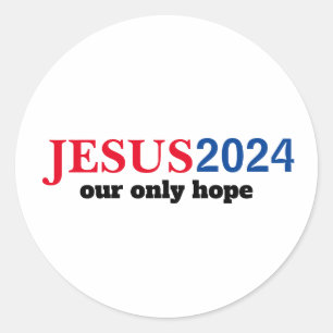 Jesus 2024 Our ONLY Hope Voters Classic Round Sticker