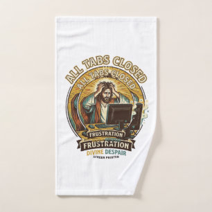 Jesus Accidentally Closed All Browser Tabs Panic T Hand Towel