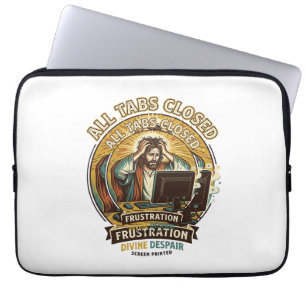 Jesus Accidentally Closed All Browser Tabs Panic T Laptop Sleeve