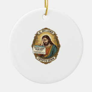 Jesus Added Spam Crypto Group Chat Annoyance Humou Ceramic Ornament