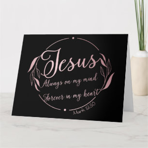 JESUS: Always on My Mind Forever in My Heart   Card