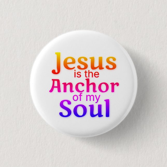 Jesus Anchor Soul Blutooth 1 Inch Round Button (Front)