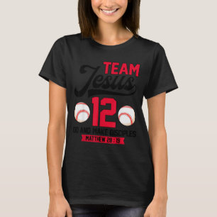 Jesus And Baseball Team Jesus Christian Matthew 28 T-Shirt