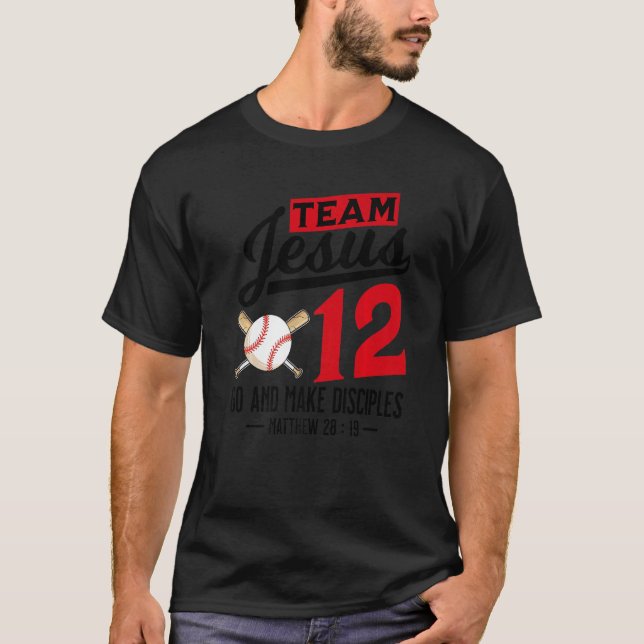 Jesus and Baseball Team Jesus Christian Matthew 28 T-Shirt (Front)