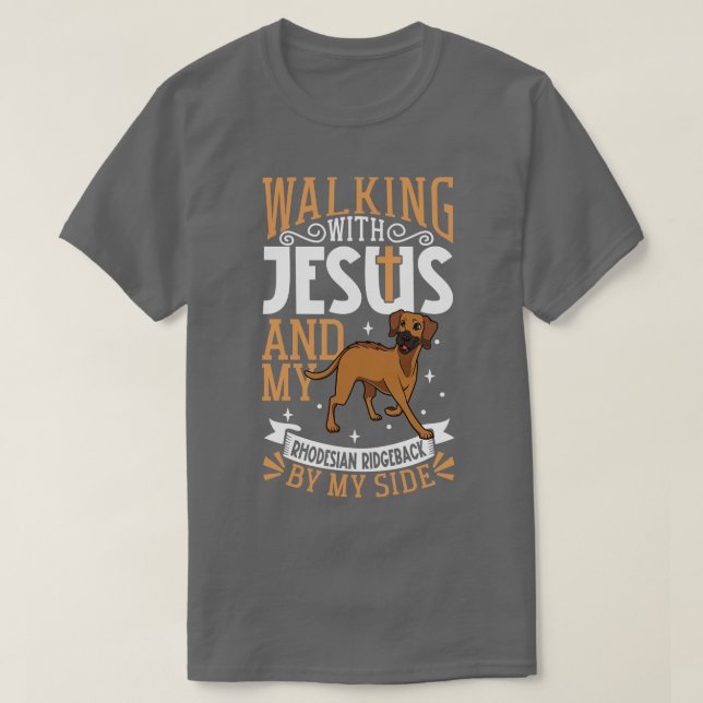 Jesus and dog Rhodesian Ridgeback T-Shirt (Design Front)
