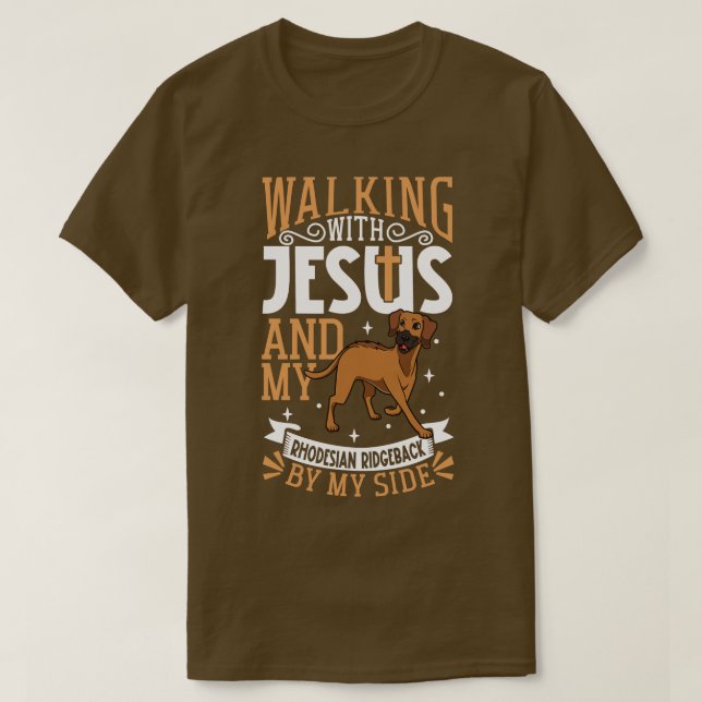 Jesus and dog Rhodesian Ridgeback T-Shirt (Design Front)