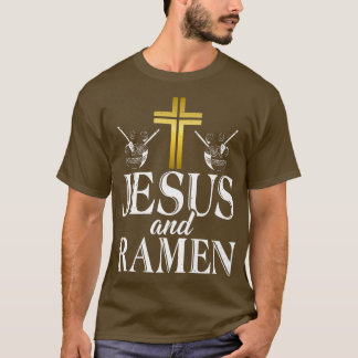 Jesus And Ramen Lover 471 T-Shirt