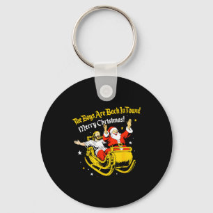 Jesus And Santa The Boys Are Back In Town Funny Ch Keychain