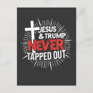 Jesus and Trump Never Tapped Out  Postcard