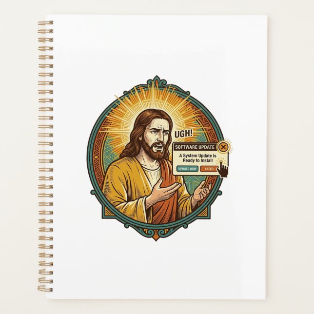 Jesus Annoying Software Update Pop Up Office Humou Planner (Front)