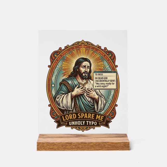 Jesus Bad Autocorrect Message Boss Embarrassing Wo Acrylic Sign (Front)