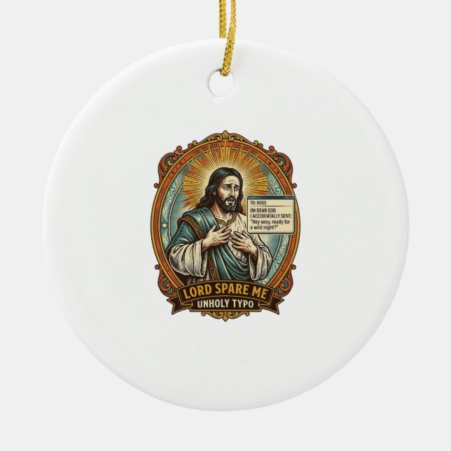 Jesus Bad Autocorrect Message Boss Embarrassing Wo Ceramic Ornament (Front)