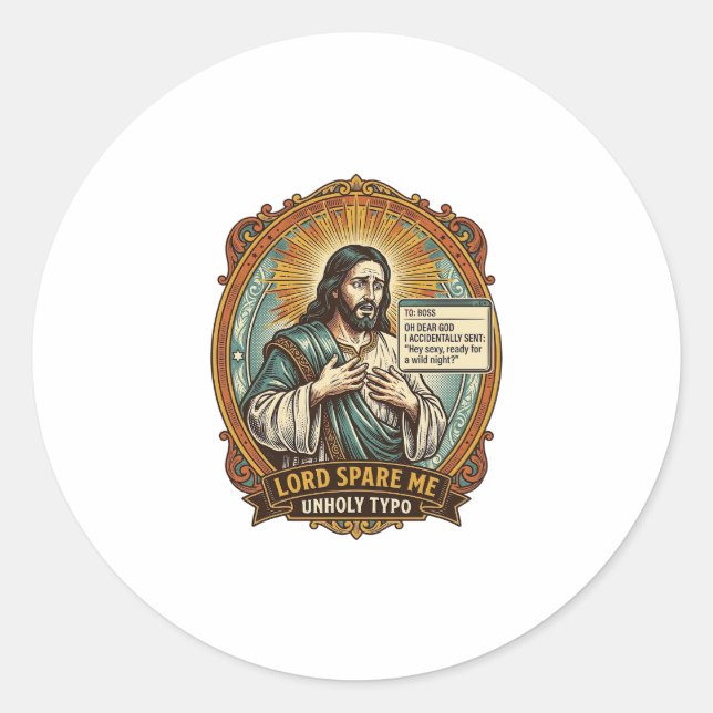 Jesus Bad Autocorrect Message Boss Embarrassing Wo Classic Round Sticker (Front)