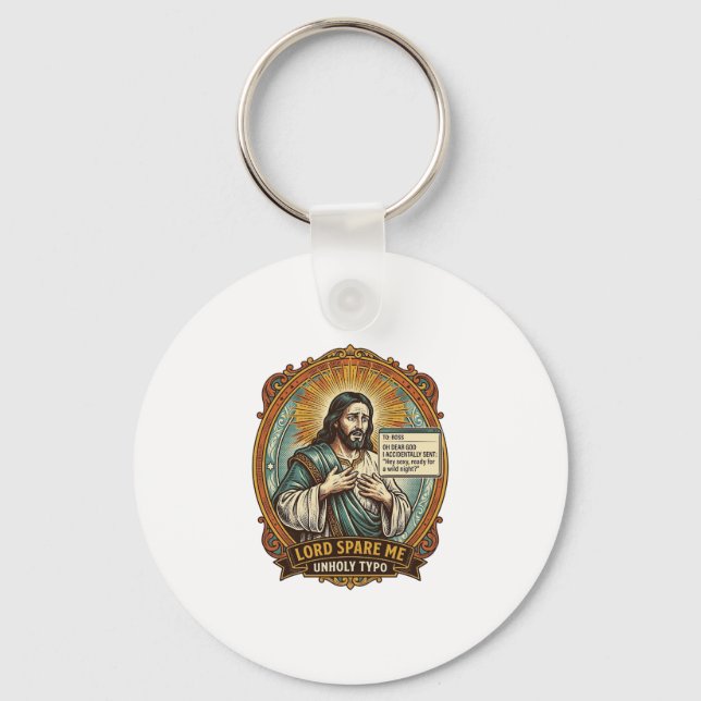 Jesus Bad Autocorrect Message Boss Embarrassing Wo Keychain (Front)