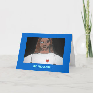 JESUS: BE HEALED CARD