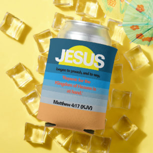 Jesus Began To Preach. Matt. 4:17 Hawaiian Sunset Can Cooler