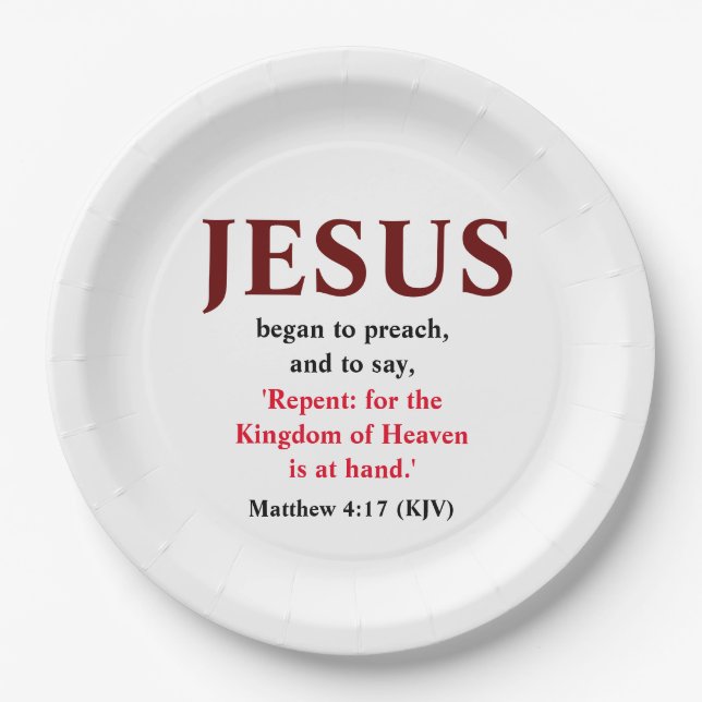 Jesus Began To Preach. Matthew 4:17 Round  Paper Plate (Front)