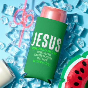 "JESUS Began To Preach." Mt. 4:17 - St. Patrick's  Seltzer Can Cooler