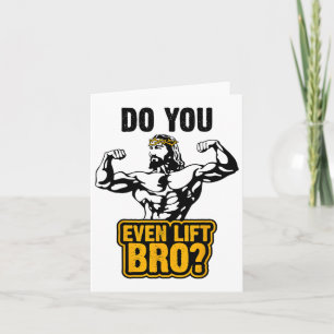 Jesus Bodybuilding T Shirt - Do You Even Lift Bro Card