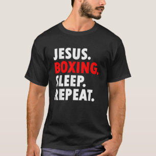 Jesus Boxing Sleep Repeat Novelty Hobby T-Shirt