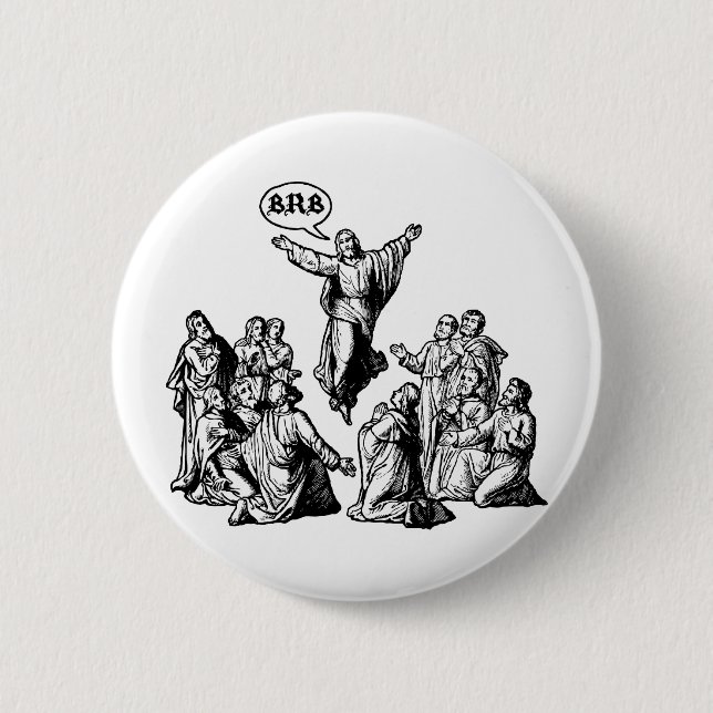 Jesus BRB lol shirt 2 Inch Round Button (Front)