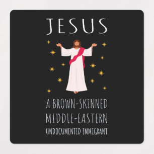 Jesus Brown-Skinned Undocumented Immigrant I