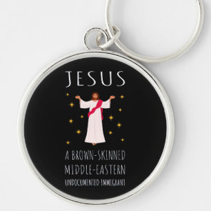 Jesus Brown-Skinned Undocumented Immigrant I Keychain