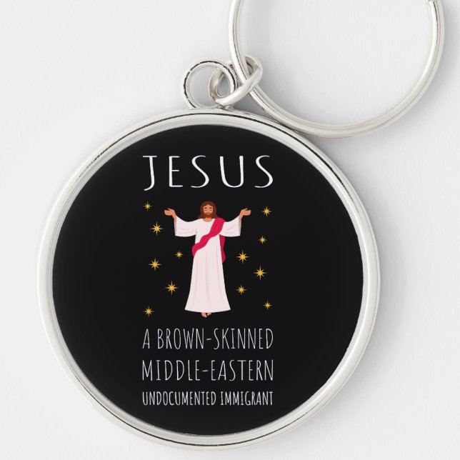 Jesus Brown-Skinned Undocumented Immigrant I Keychain (Front)