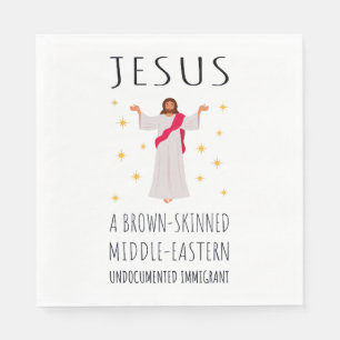 Jesus Brown-Skinned Undocumented Immigrant I Napkin