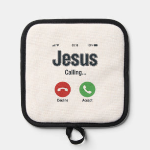 Jesus Calling Phone Screen Christian Shirt Design_ Pot Holder