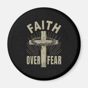 Jesus Christ Cross Faith Over Fear Magnet