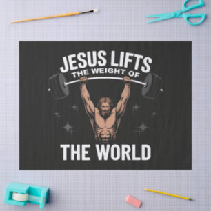 Jesus Christ Deadlifting Tissue Paper