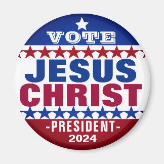 Jesus Christ for President 2024 Campaign Magnet