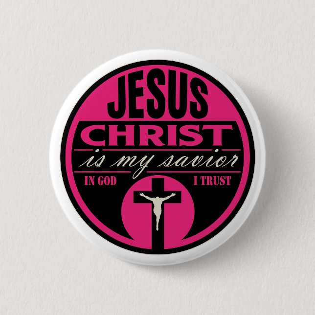 Jesus Christ is My Saviour(Pink) 2 Inch Round Button (Front)
