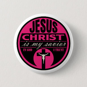 Jesus Christ is My Saviour(Pink) 2 Inch Round Button