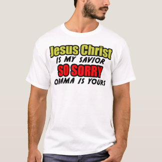 Jesus Christ Is My Saviour T-Shirt