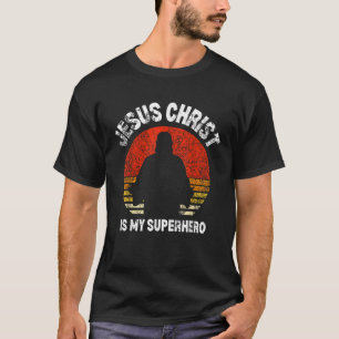 Jesus Christ Is My Superhero Jesus Kids Toddler Ba T-Shirt