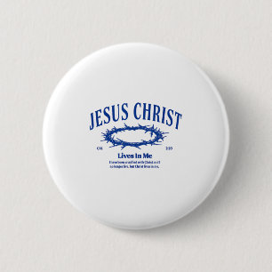 Jesus Christ Lives In Me Crown Of Thorn Bible Fait 2 Inch Round Button