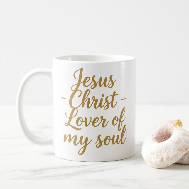 Jesus Christ Lover of My Soul Christian Mug (Avec donut)