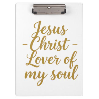 Jesus Christ Lover of My Soul Clipboard