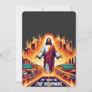 Jesus Christ My Way Or The High Way to hell Art Holiday Card