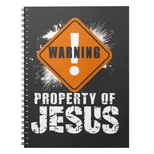 Jesus Christ Property Christian Faith Funny Notebook (Front)