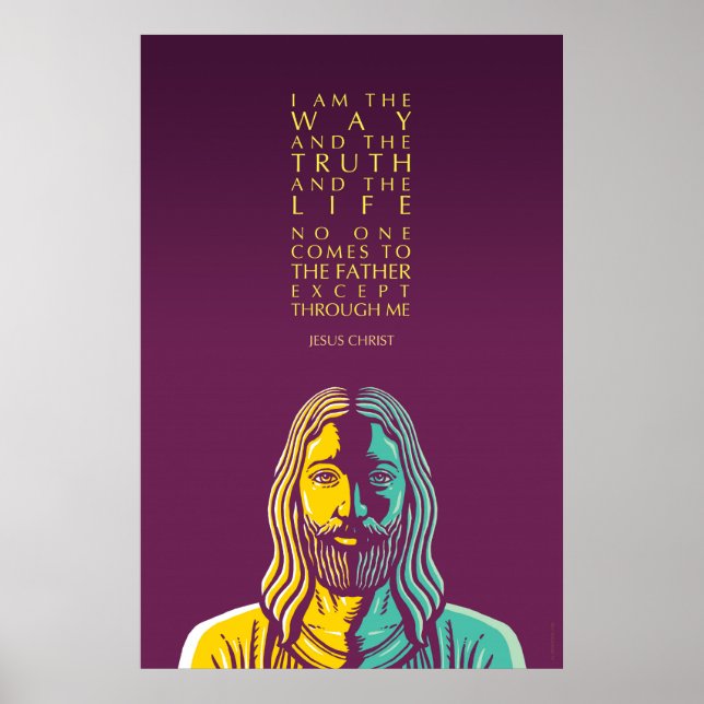 Jesus Christ Quote Poster: I Am The Way Poster (Front)