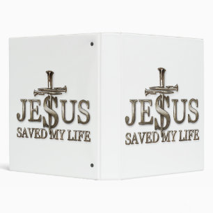 Jesus Christ Saved My Life Gift For Women Men Binder
