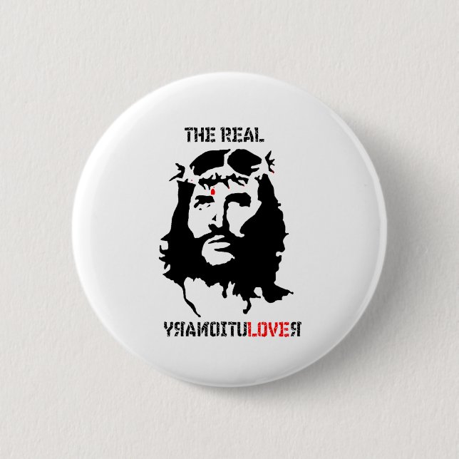 Jesus Christ - The Real Revolutionary 2 Inch Round Button (Front)