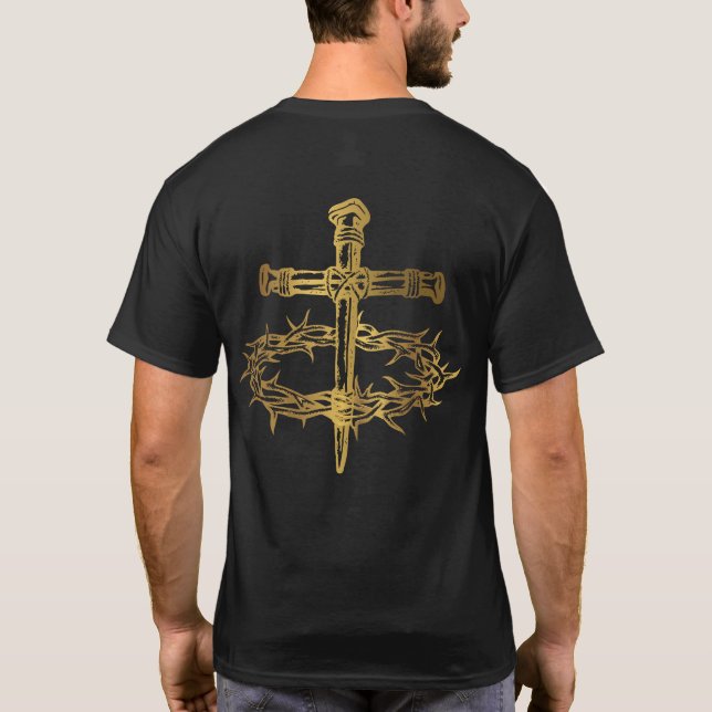Jesus Christian Cross Nails Crown of Thorns  T-Shirt (Back)