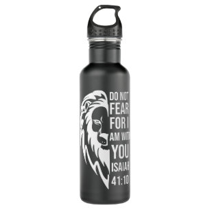 Jesus Christian Do Not Fear For I Am With You Isai 710 Ml Water Bottle